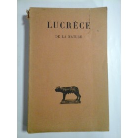   LUCRECE  -  DE  LA  NATURE  -  tome deuxieme;  Livres IV-VI  -  Paris, 1937 